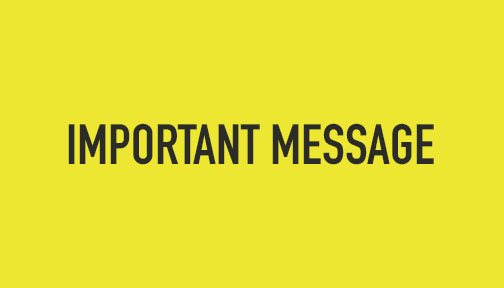 IMPORTANT MESSAGE