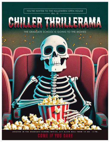 Chiller Thrillerama - Graduate School Open House